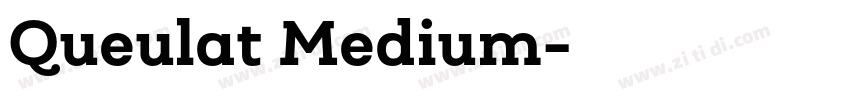 Queulat Medium字体转换